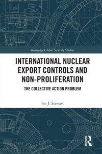 bokomslag International Nuclear Export Controls and Non-Proliferation