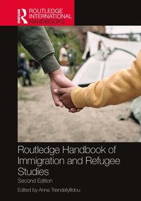 bokomslag Routledge Handbook of Immigration and Refugee Studies