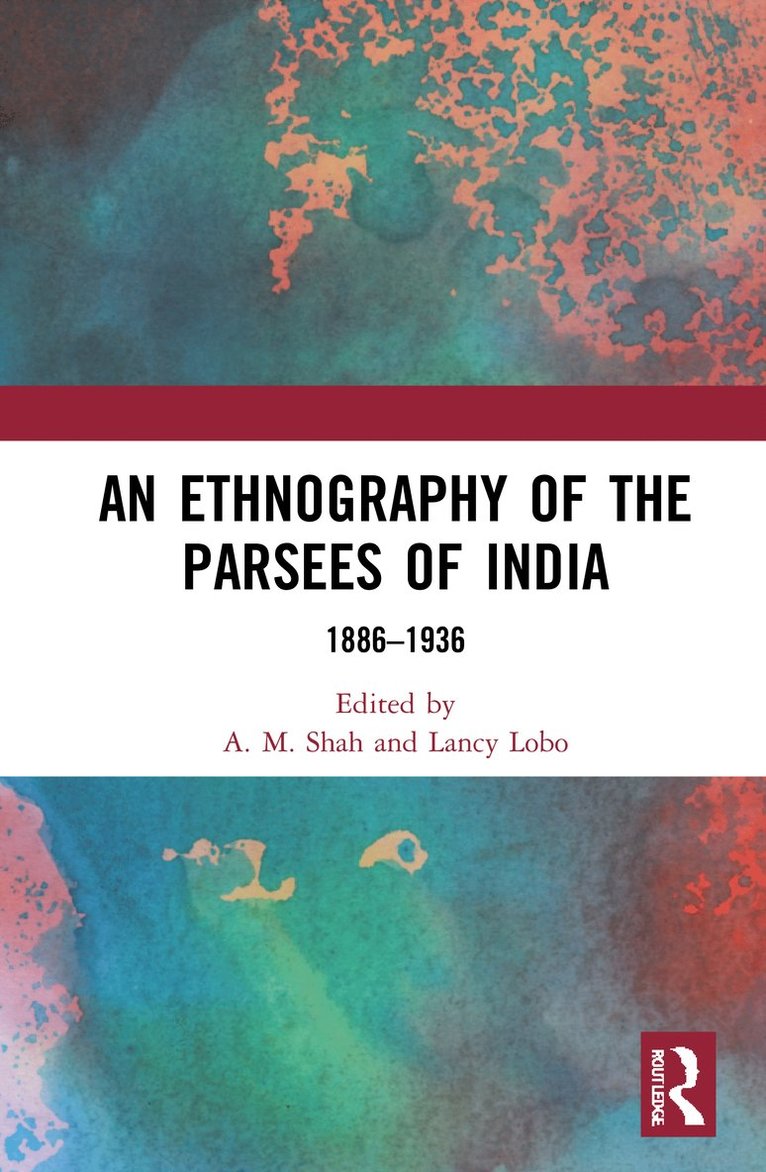 An Ethnography of the Parsees of India 1