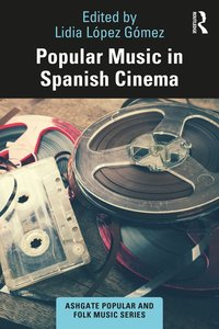 bokomslag Popular Music in Spanish Cinema