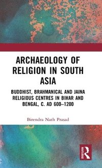 bokomslag Archaeology of Religion in South Asia