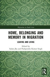 bokomslag Home, Belonging and Memory in Migration