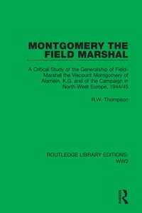 bokomslag Montgomery the Field Marshal