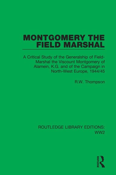 bokomslag Montgomery the Field Marshal