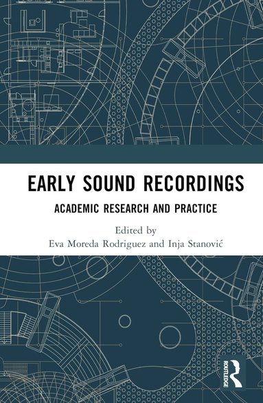 Eva Moreda Rodriguez, Inja Stanović - Early Sound Recordings, Inbunden