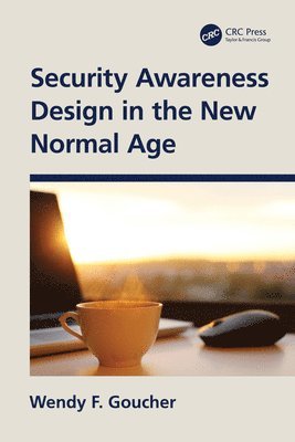 Security Awareness Design in the New Normal Age 1