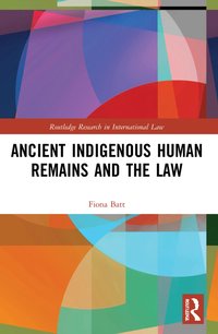 bokomslag Ancient Indigenous Human Remains and the Law