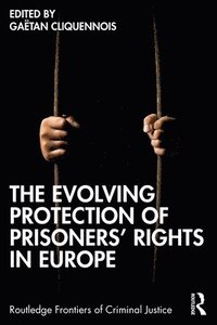 bokomslag The Evolving Protection of Prisoners Rights in Europe