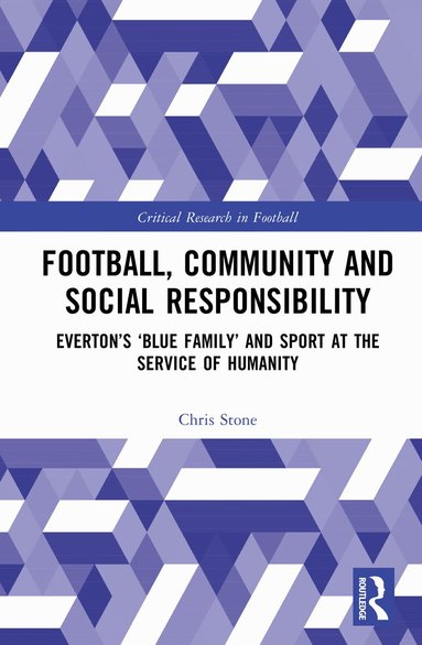 Chris Stone - Football, Community and Social Responsibility, Inbunden