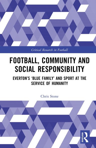 bokomslag Football, Community and Social Responsibility