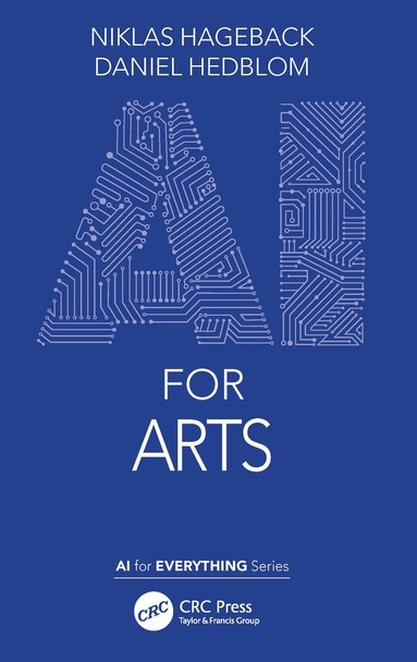Niklas Hageback, Daniel Hedblom - AI for Arts, Inbunden