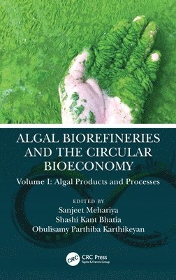 Algal Biorefineries and the Circular Bioeconomy 1