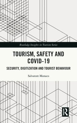 Tourism, Safety and COVID-19 1