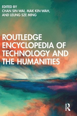 Routledge Encyclopedia of Technology and the Humanities 1
