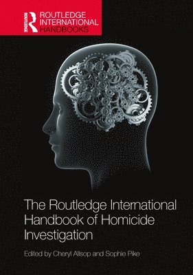 Cheryl Allsop, Sophie Pike - Routledge International Handbook of Homicide Investigation, Häftad