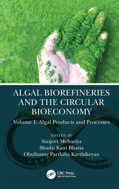 bokomslag Algal Biorefineries and the Circular Bioeconomy