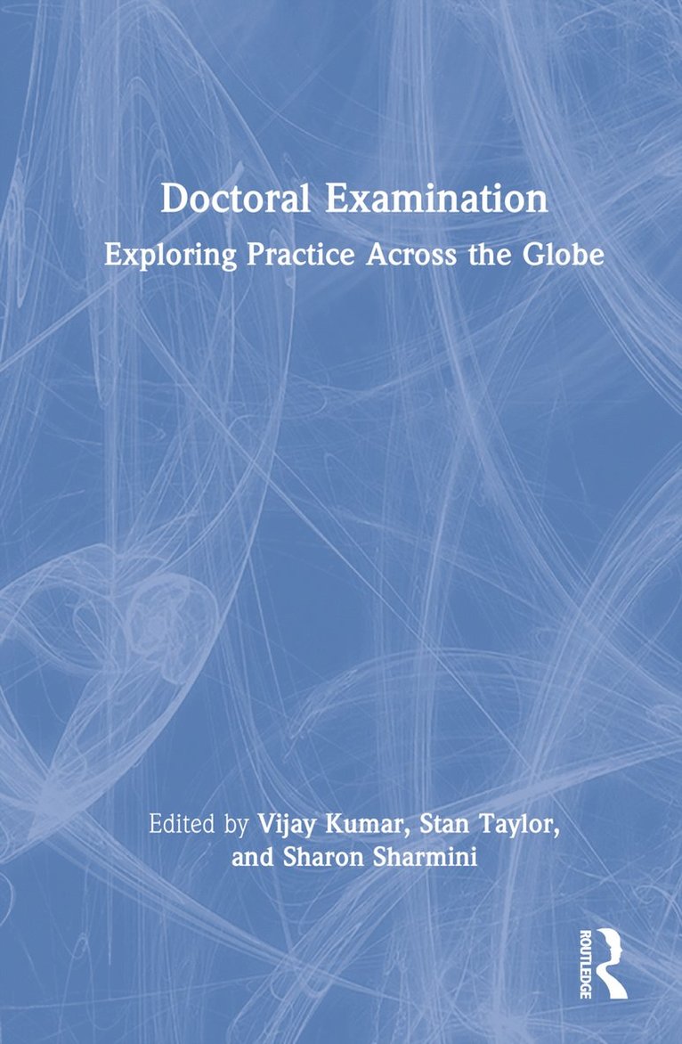 Doctoral Examination: Exploring Practice Across the Globe 1