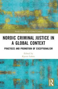 bokomslag Nordic Criminal Justice in a Global Context