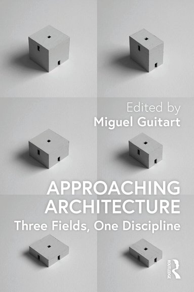 Miguel Guitart - Approaching Architecture, Inbunden