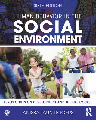 Anissa Rogers, USA) Rogers, Anissa (University of Portland - Human Behavior in the Social Environment, Häftad