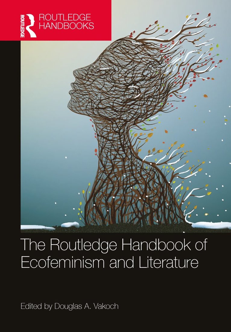 Douglas A. Vakoch - Routledge Handbook of Ecofeminism and Literature, Häftad