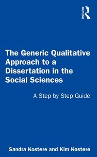 bokomslag The Generic Qualitative Approach to a Dissertation in the Social Sciences