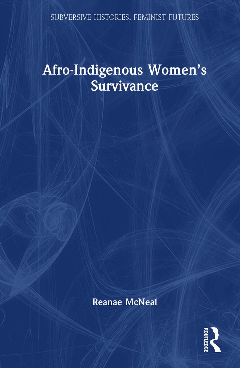 Afro-Indigenous Women’s Survivance