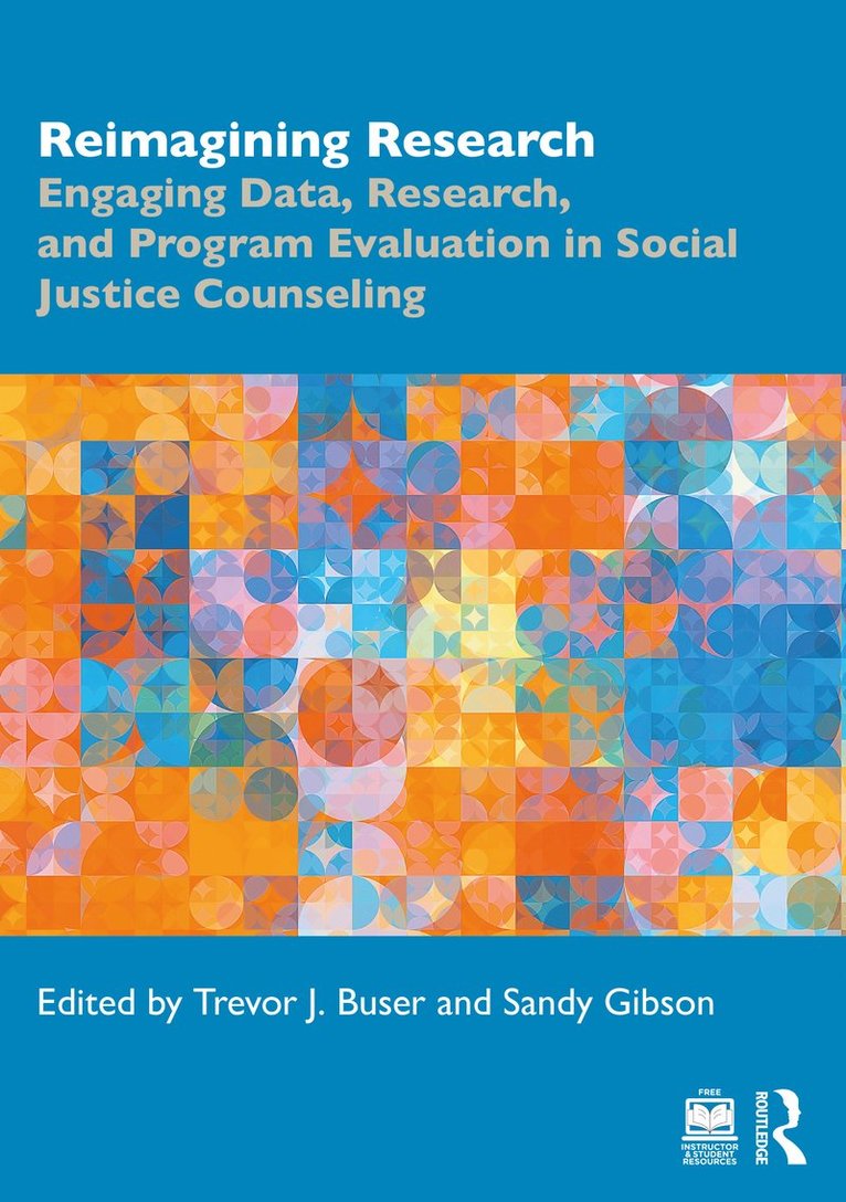 Trevor J. Buser, Sandy Gibson, USA) Buser, Trevor J. (Naropa University, Colorado, USA) Gibson, Sandy (The College of New Jersey - Reimagining Research, Häftad