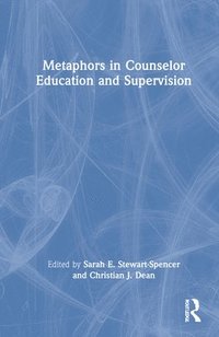 bokomslag Metaphors in Counselor Education and Supervision