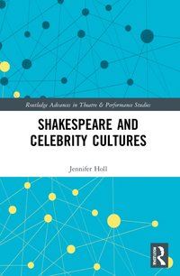 bokomslag Shakespeare and Celebrity Cultures