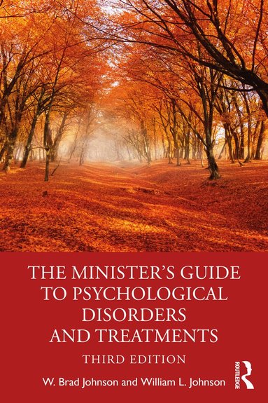 W. Brad Johnson, William L. Johnson - Minister's Guide to Psychological Disorders and Treatments, Häftad