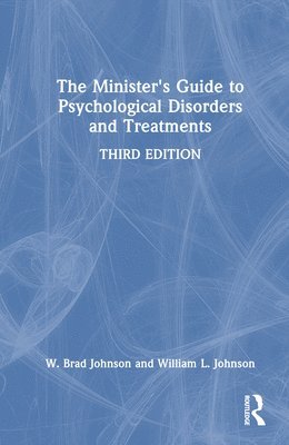 The Minister's Guide to Psychological Disorders and Treatments 1