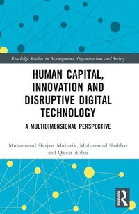 bokomslag Human Capital, Innovation and Disruptive Digital Technology