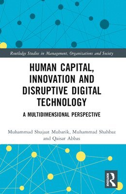 Human Capital, Innovation and Disruptive Digital Technology 1