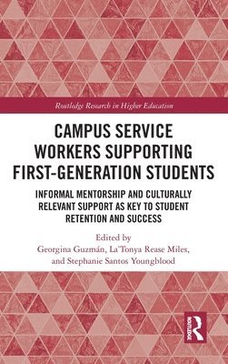 Campus Service Workers Supporting First-Generation Students 1