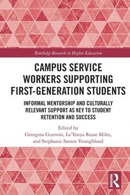 Campus Service Workers Supporting First-Generation Students 1