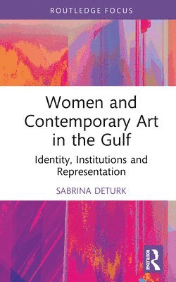 Women and Contemporary Art in the Gulf 1