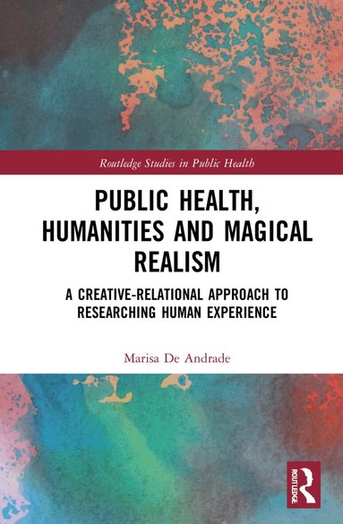 Marisa de Andrade - Public Health, Humanities and Magical Realism, Häftad