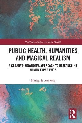 Public Health, Humanities and Magical Realism 1