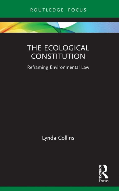 Lynda Collins - Ecological Constitution, Häftad