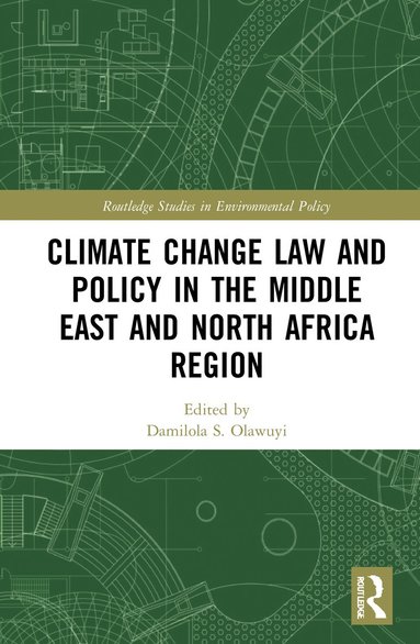 bokomslag Climate Change Law and Policy in the Middle East and North Africa Region