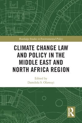 Climate Change Law and Policy in the Middle East and North Africa Region 1