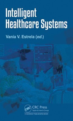 Intelligent Healthcare Systems 1