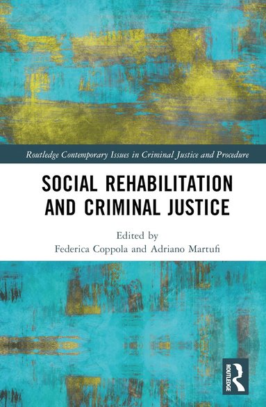 bokomslag Social Rehabilitation and Criminal Justice