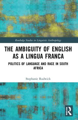 The Ambiguity of English as a Lingua Franca 1