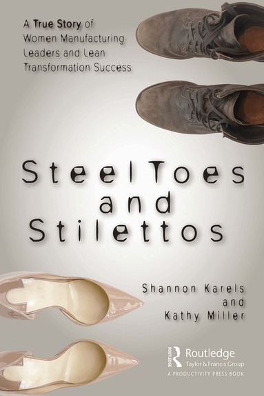 Shannon Karels, Kathy Miller - Steel Toes and Stilettos, Häftad