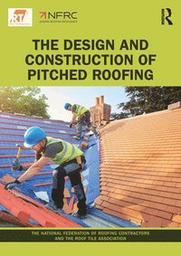 bokomslag The Design and Construction of Pitched Roofing