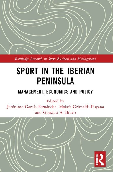 Jerónimo García-Fernández, Moisés Grimaldi-Puyana, Gonzalo A. Bravo - Sport in the Iberian Peninsula, Häftad