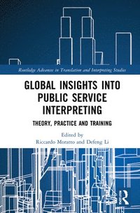 bokomslag Global Insights into Public Service Interpreting
