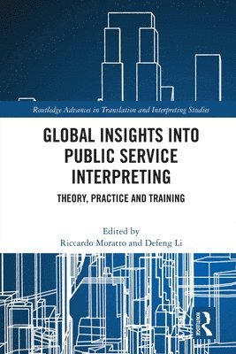 Global Insights into Public Service Interpreting 1